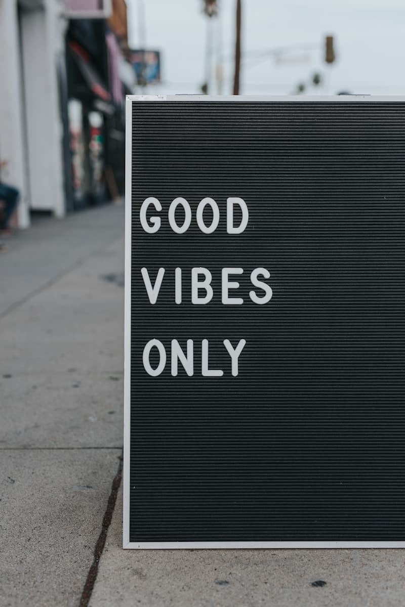 Good Vibes Only, Really?